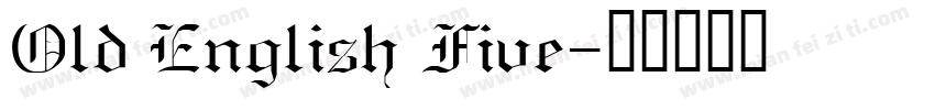 Old English Five字体转换